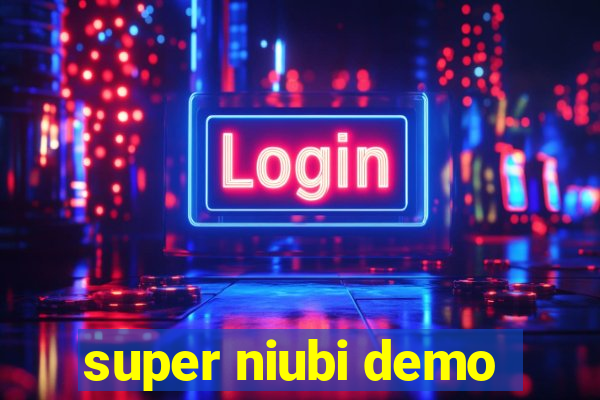 super niubi demo